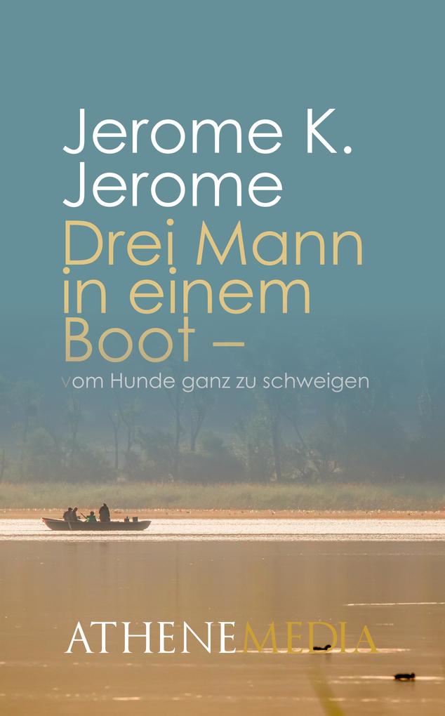 Produktbild: Drei Mann in einem Boot | Jerome K. Jerome