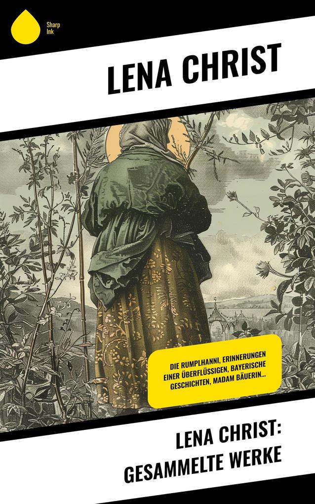 Produktbild: Lena Christ: Gesammelte Werke | Lena Christ