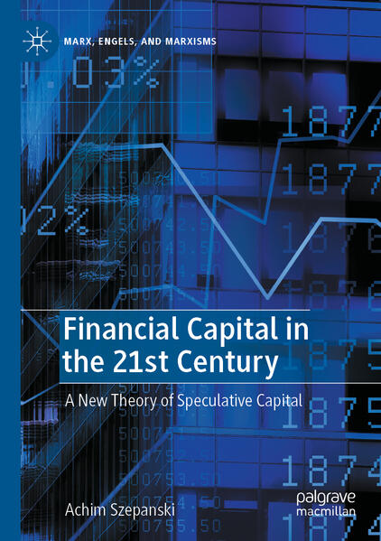 Produktbild: Financial Capital in the 21st Century | Achim Szepanski