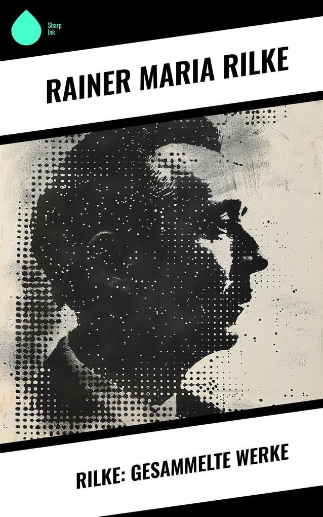 Produktbild: Rilke: Gesammelte Werke | Rainer Maria Rilke