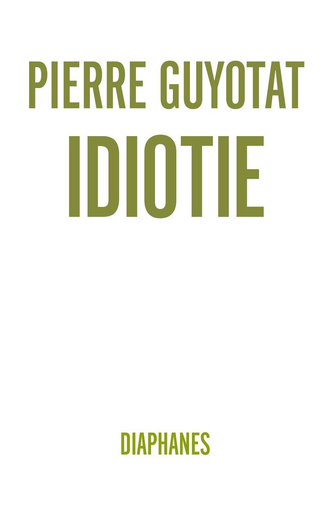 Produktbild: Idiotie | Pierre Guyotat