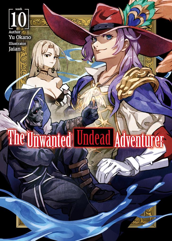 Produktbild: The Unwanted Undead Adventurer: Volume 10 | Yu Okano