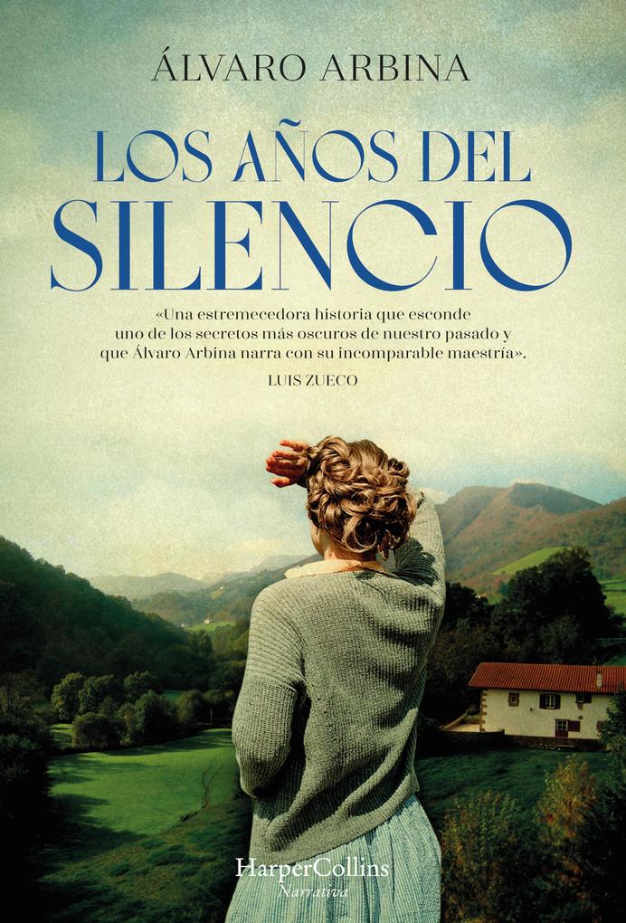 Produktbild: Los años del silencio | Álvaro Arbina