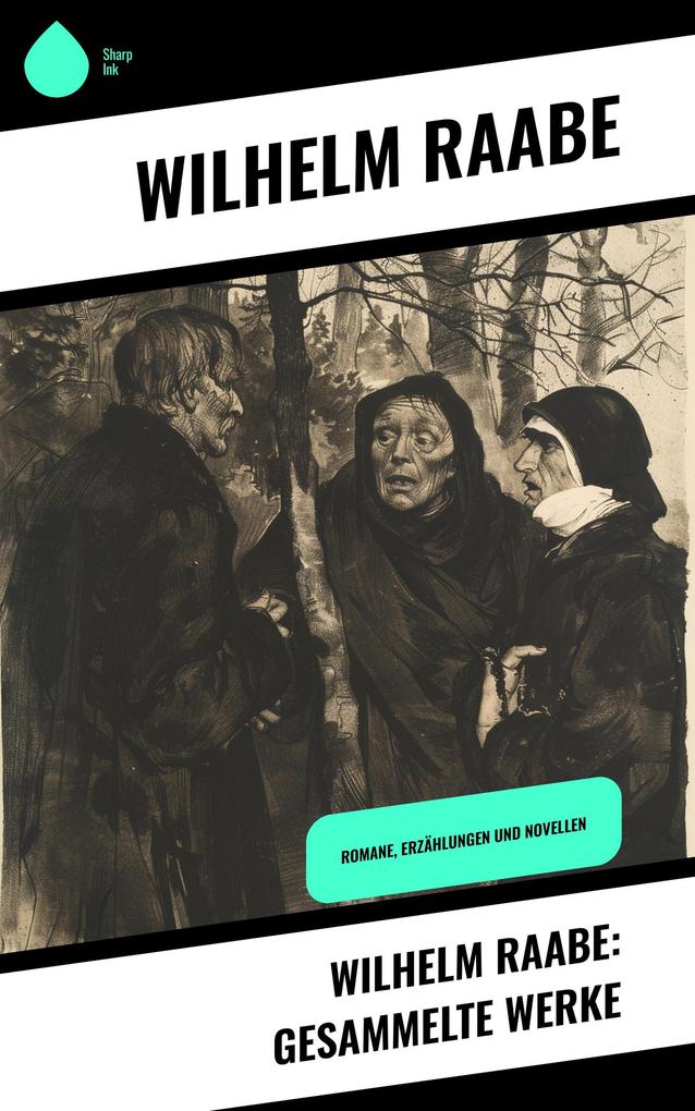 Produktbild: Wilhelm Raabe: Gesammelte Werke | Wilhelm Raabe