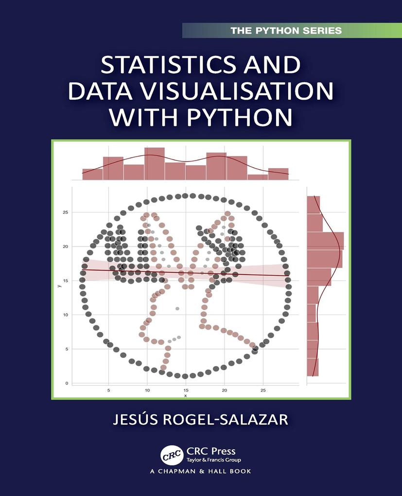Produktbild: Statistics and Data Visualisation with Python | Jesus Rogel-Salazar