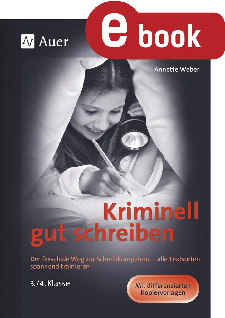 Produktbild: Kriminell gut schreiben Klasse 3 und 4 | Annette Weber
