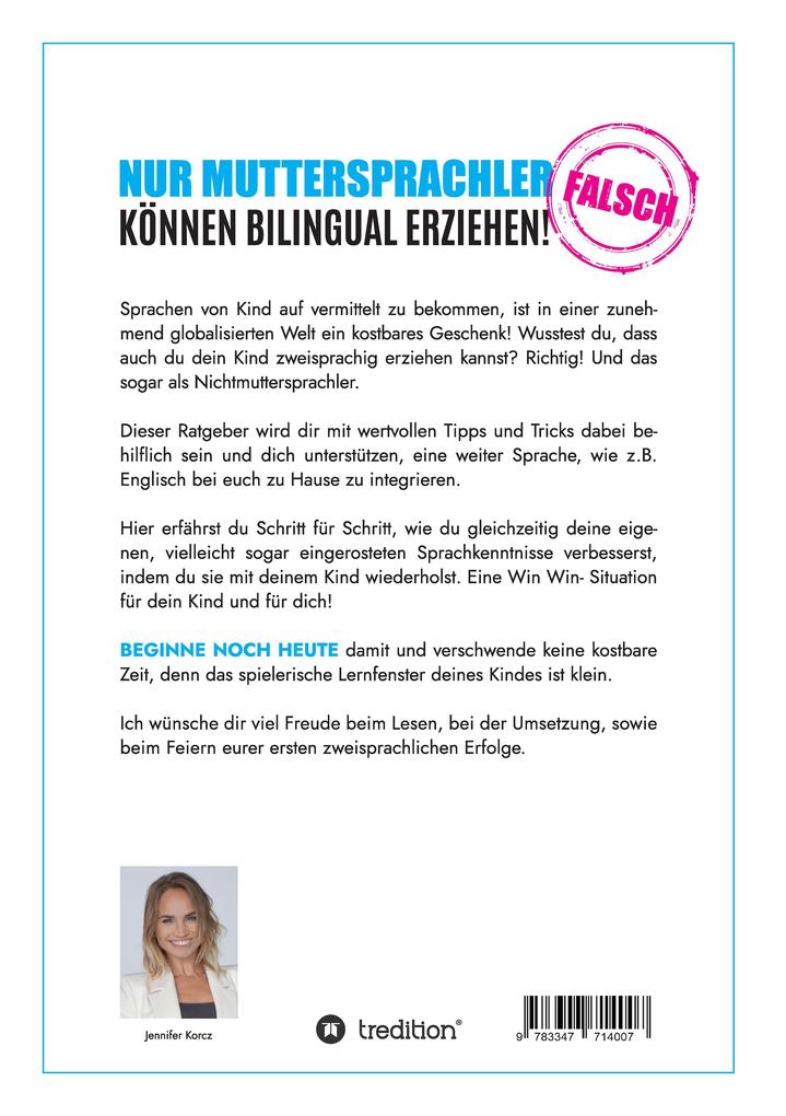 Weitere Ansicht: Nur Muttersprachler können Bilingual erziehen - Falsch | Jennifer Korcz