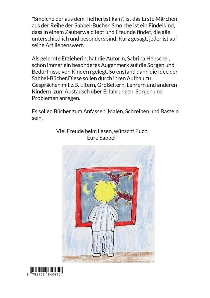 Weitere Ansicht: Smolche der aus dem Tiefherbst kam | Sabrina Henschel