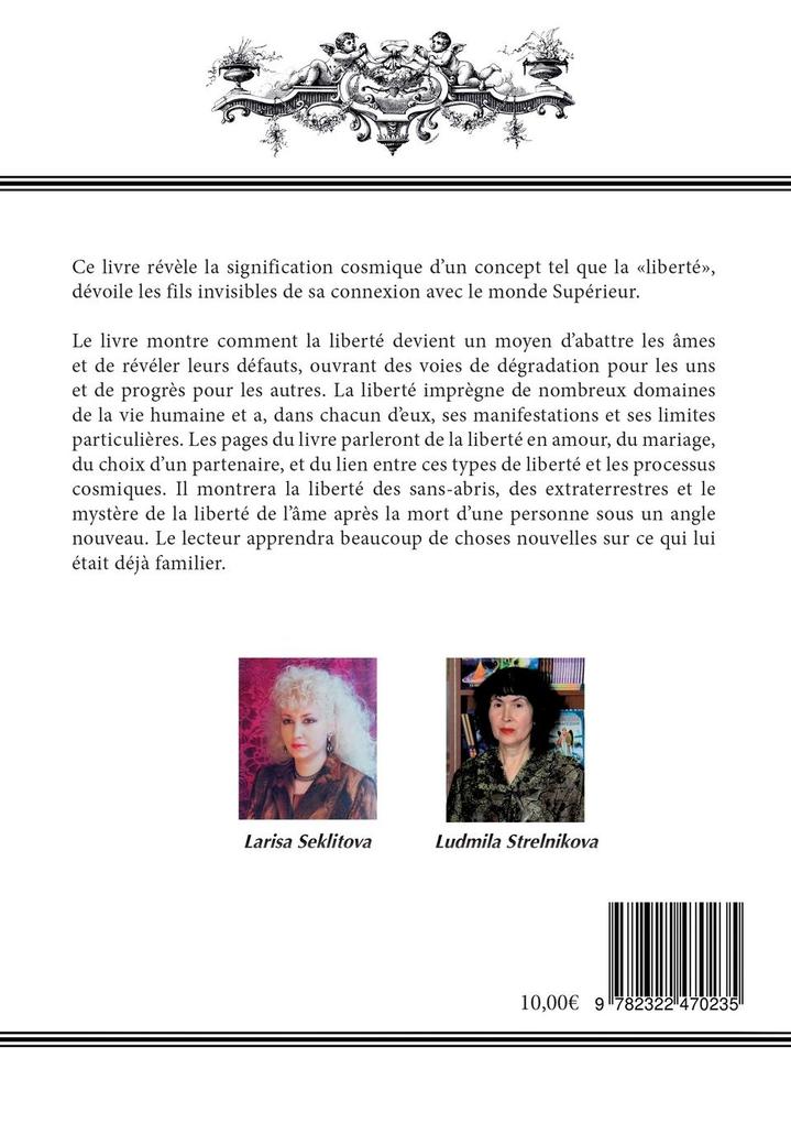 Weitere Ansicht: La liberté et l'inévitable | Larisa Seklitova, Ludmila Strelnikova