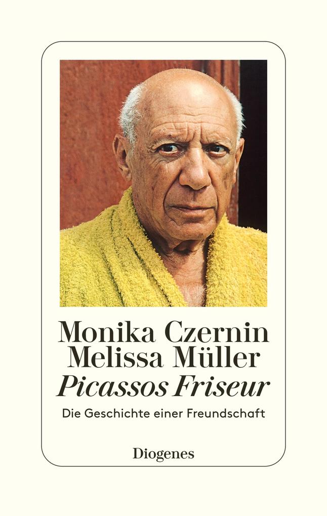 Produktbild: Picassos Friseur | Monika Czernin, Melissa Müller