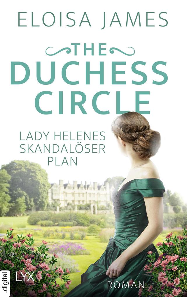 Produktbild: The Duchess Circle - Lady Helenes skandalöser Plan | Eloisa James