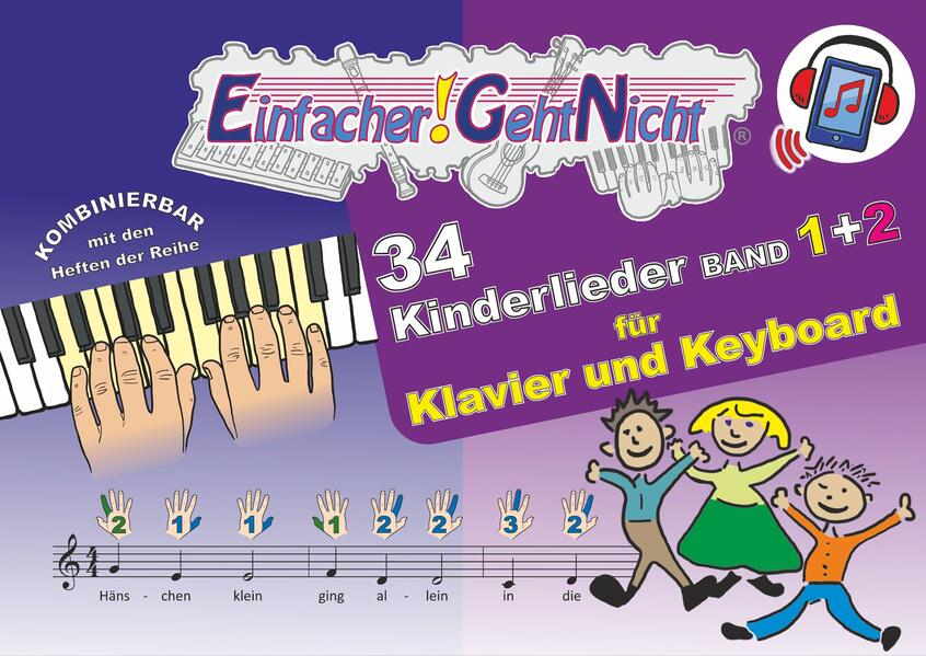 Produktbild: Einfacher!-Geht-Nicht: 34 Kinderlieder BAND 1+2 für Klavier und Keyboard (+Play-Along-Streaming) | LeuWa | Martin Leuchtner, Bruno Waizmann