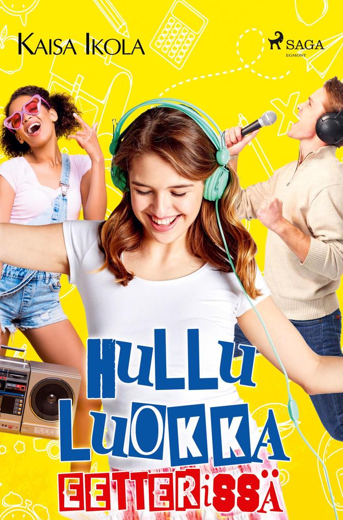 Produktbild: Hullu luokka eetterissä | Kaisa Ikola