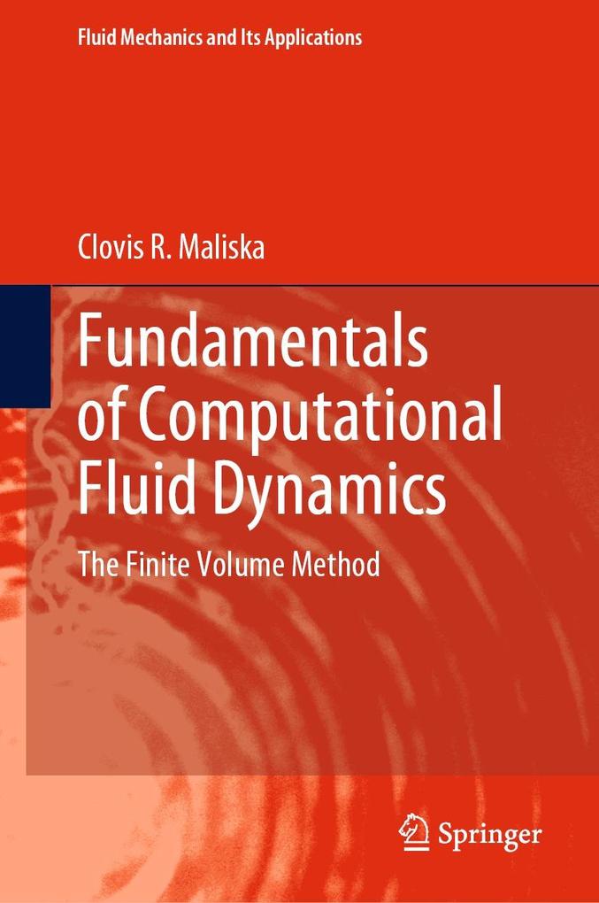 Produktbild: Fundamentals of Computational Fluid Dynamics | Clovis R. Maliska