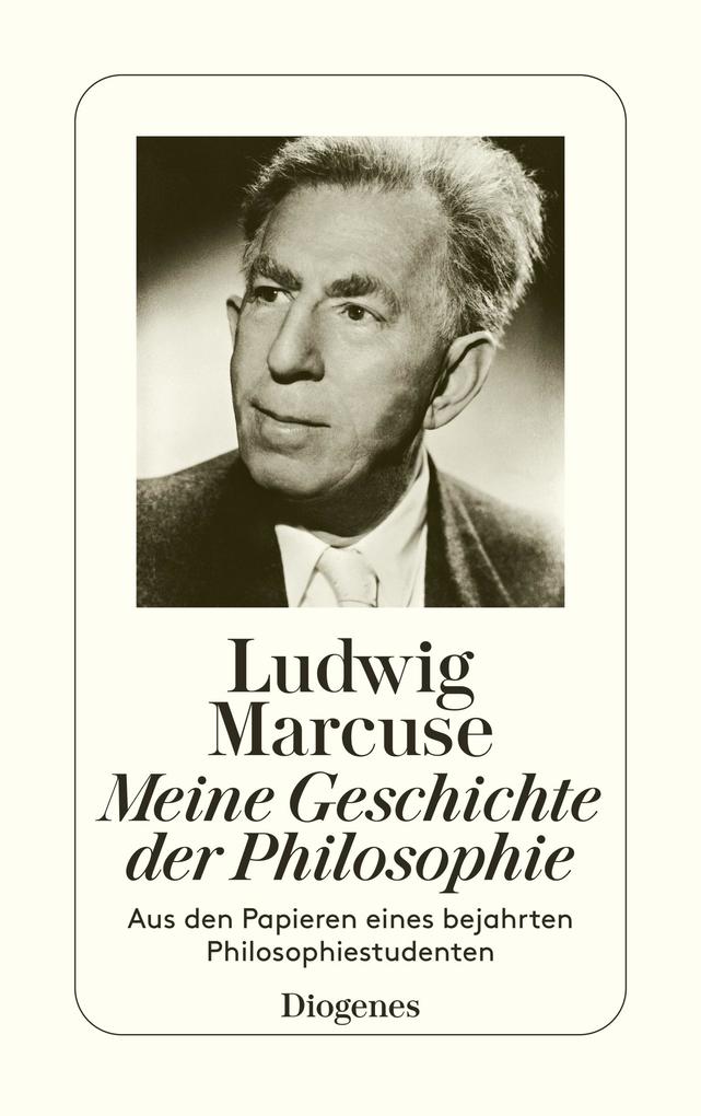 Produktbild: Meine Geschichte der Philosophie | Ludwig Marcuse