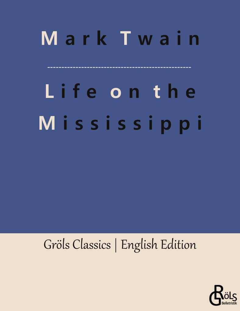 Produktbild: Life on the Mississippi | Mark Twain