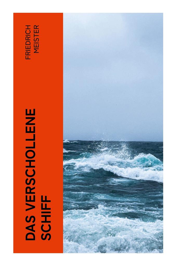 Produktbild: Das verschollene Schiff | Friedrich Meister