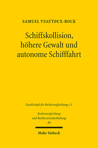 Produktbild: Schiffskollision, höhere Gewalt und autonome Schifffahrt | Samuel Vuattoux-Bock