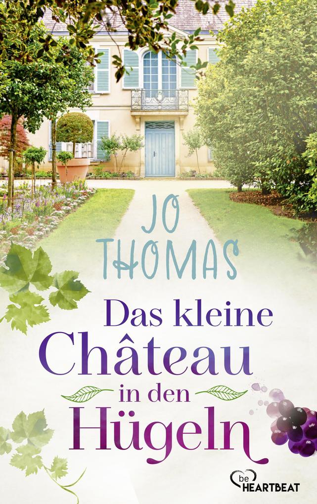 Produktbild: Das kleine Château in den Hügeln | Jo Thomas