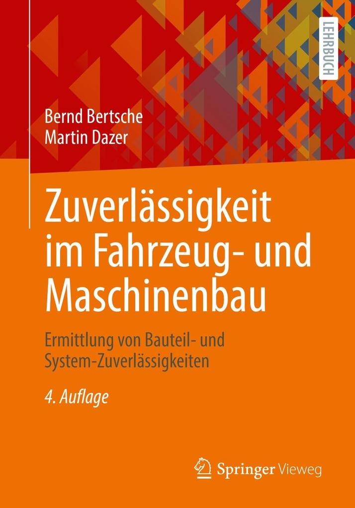 Produktbild: Zuverlässigkeit im Fahrzeug- und Maschinenbau | Bernd Bertsche, Martin Dazer