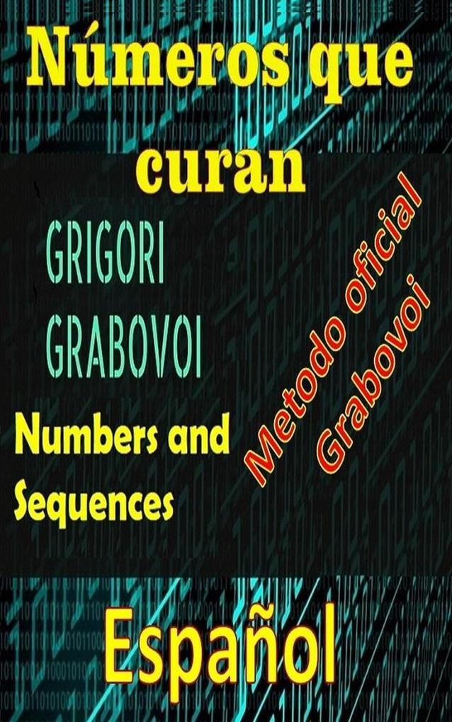 Produktbild: Números que Curan Método Oficial de Grigori Grabovoi | Edwin Pinto