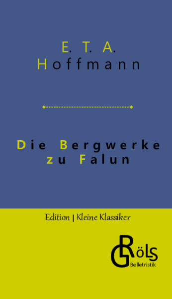 Produktbild: Die Bergwerke zu Falun | E. T. A. Hoffmann