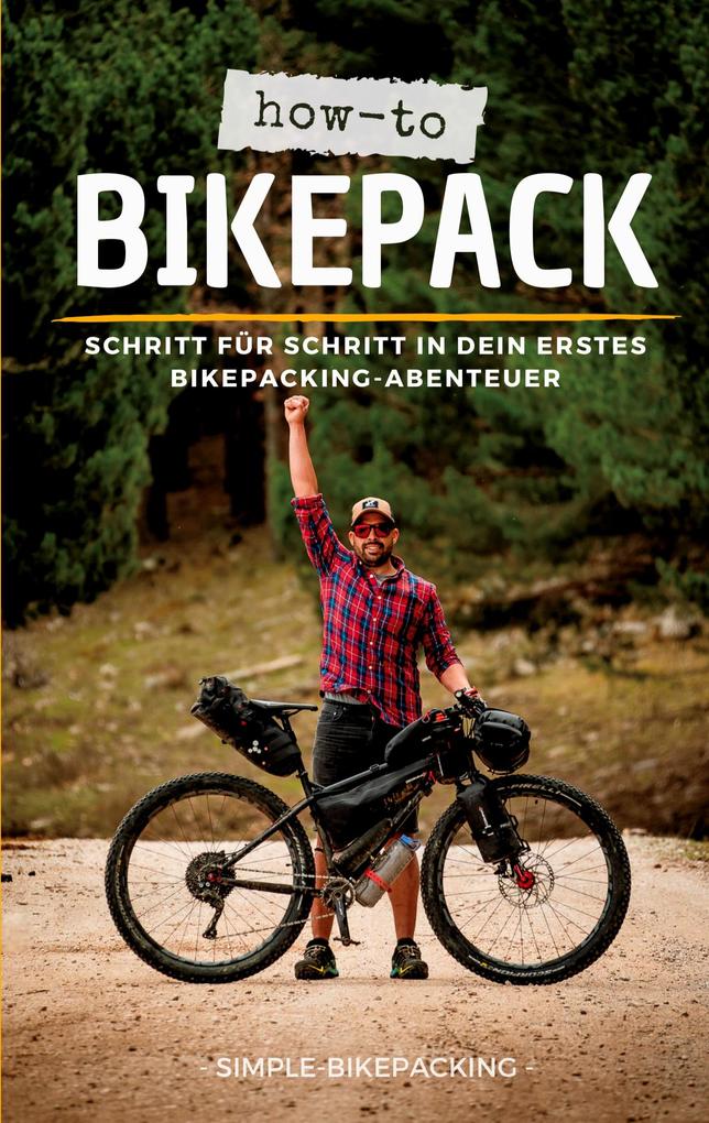 Produktbild: How-to Bikepack | Dennis Wittmann