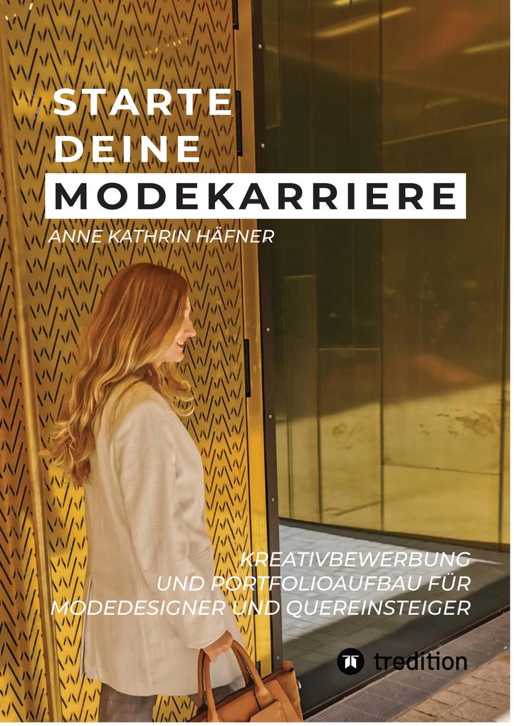Produktbild: Starte deine Modekarriere | Anne Kathrin Häfner