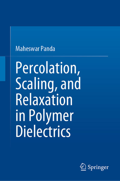 Produktbild: Percolation, Scaling, and Relaxation in Polymer Dielectrics | Maheswar Panda