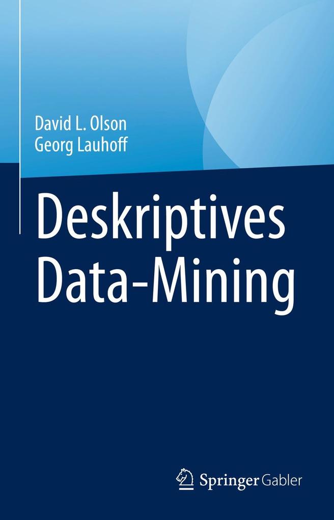 Produktbild: Deskriptives Data-Mining | David L. Olson, Georg Lauhoff