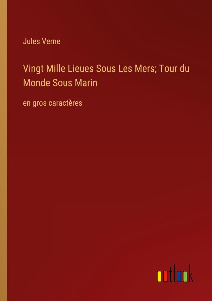 Produktbild: Vingt Mille Lieues Sous Les Mers; Tour du Monde Sous Marin | Jules Verne