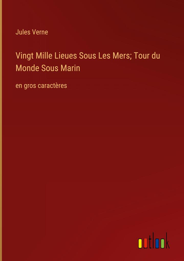 Produktbild: Vingt Mille Lieues Sous Les Mers; Tour du Monde Sous Marin | Jules Verne