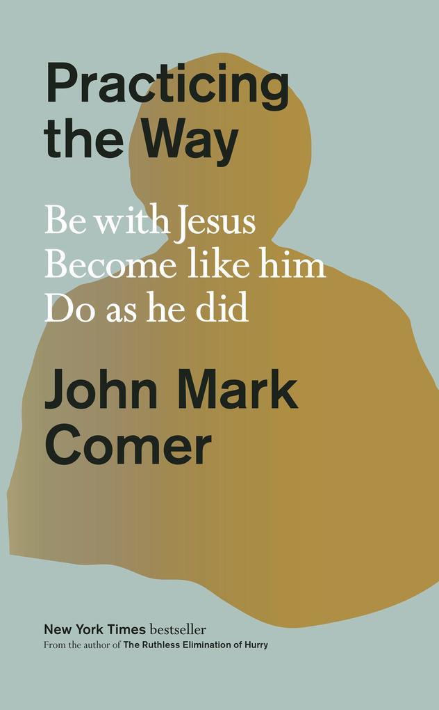 Produktbild: Practicing the Way | John Mark Comer