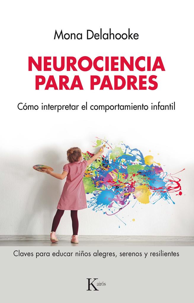 Produktbild: Neurociencia para padres | Mona Delahooke