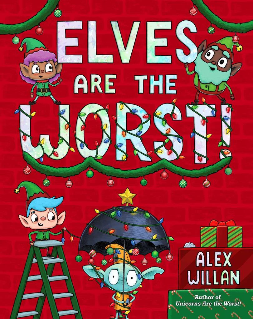 Produktbild: Elves Are the Worst! | Alex Willan