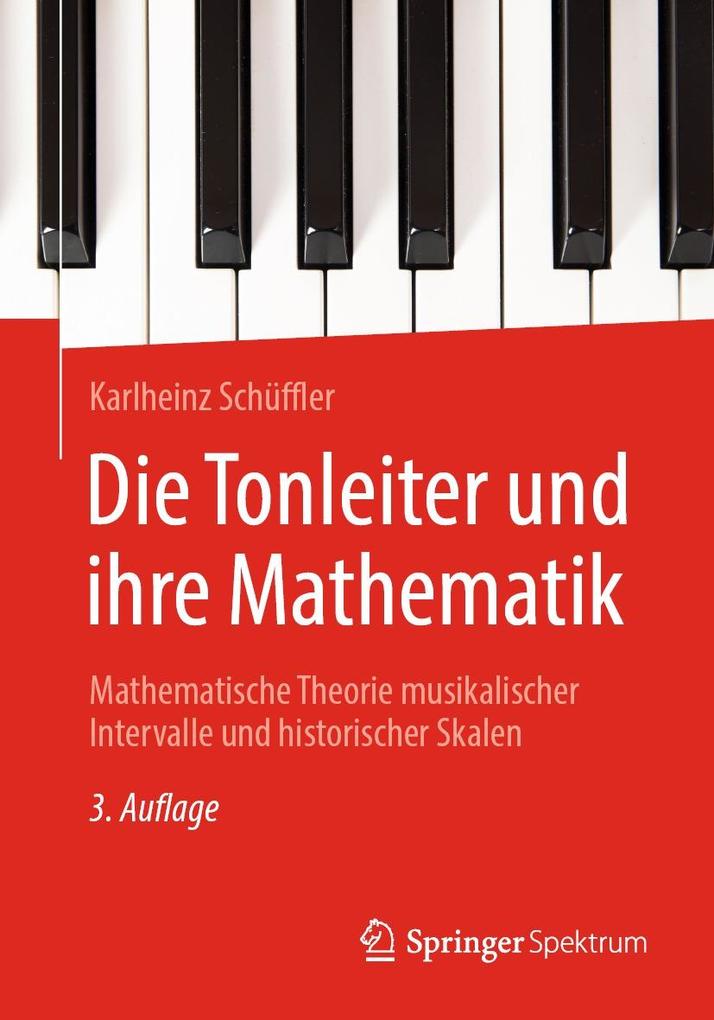 Produktbild: Die Tonleiter und ihre Mathematik | Karlheinz Schüffler