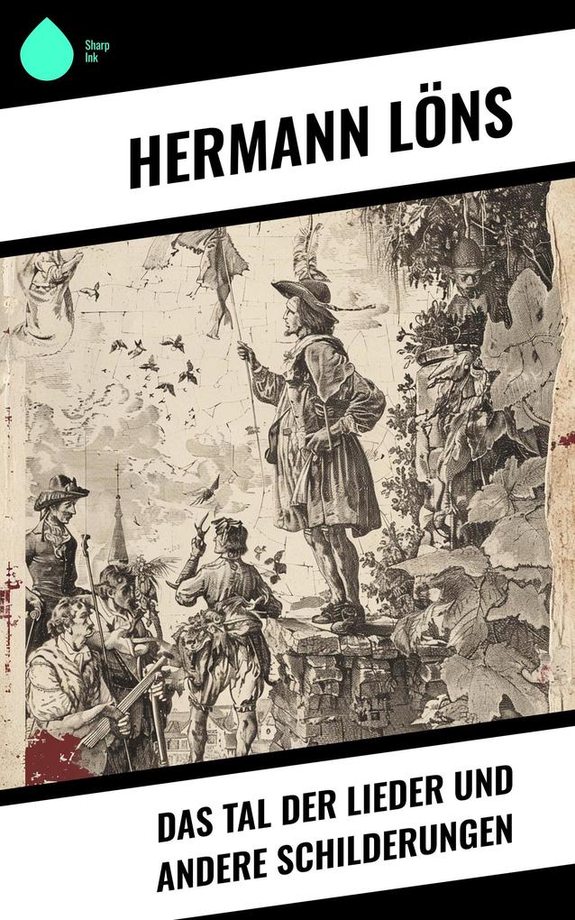 Produktbild: Das Tal der Lieder und andere Schilderungen | Hermann Löns