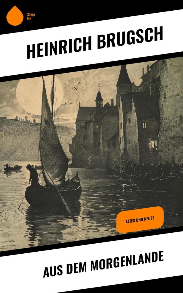 Produktbild: Aus dem Morgenlande | Heinrich Brugsch