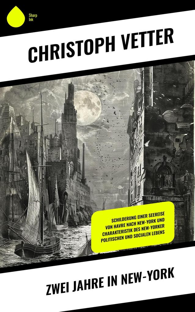 Produktbild: Zwei Jahre in New-York | Christoph Vetter