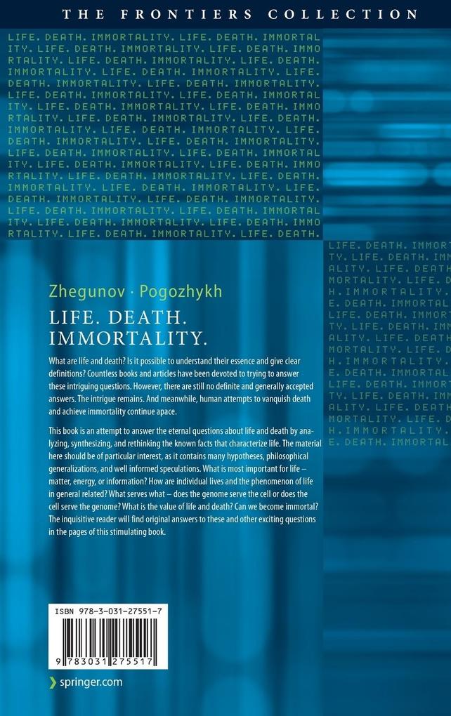 Weitere Ansicht: Life. Death. Immortality. | Gennadiy Zhegunov, Denys Pogozhykh