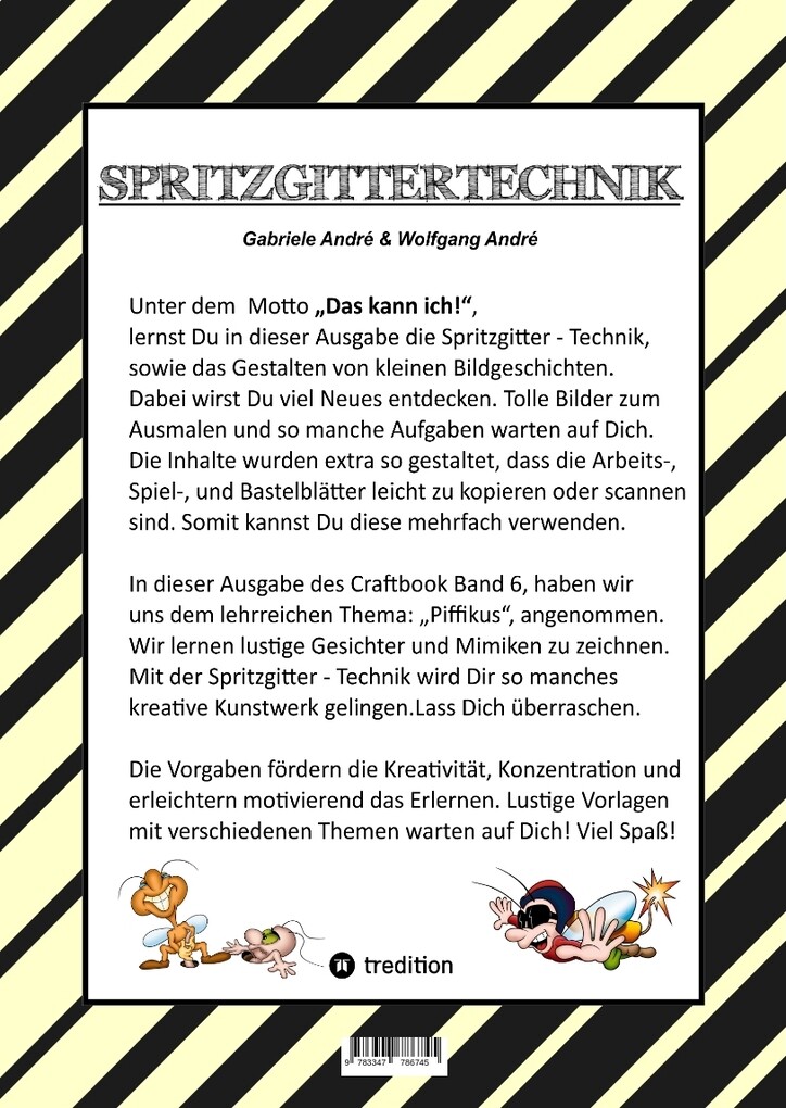 Weitere Ansicht: CRAFTBOOK - KREATIVES ZEICHNEN - SPRITZGITTER TECHNIK - RÄTSEL - MALVORLAGEN - LUSTIGE MIMIKEN - STORY SCRIBBELN | Wolfgang André, Gabriele André