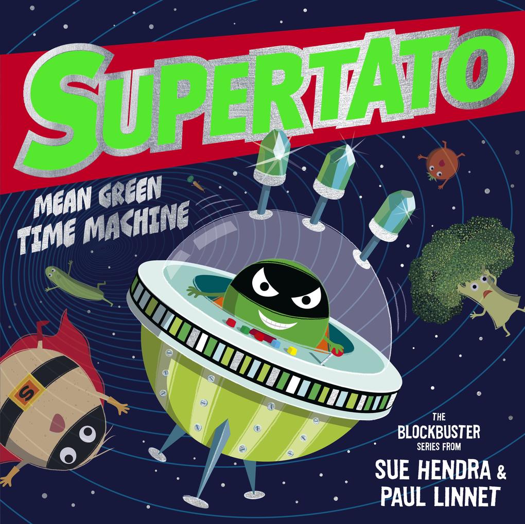 Weitere Ansicht: Supertato: Mean Green Time Machine | Sue Hendra, Paul Linnet