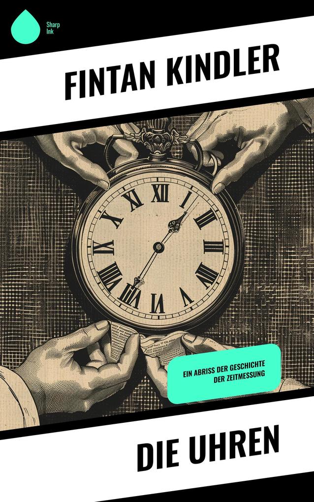 Produktbild: Die Uhren | Fintan Kindler