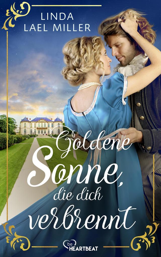 Produktbild: Goldene Sonne, die dich verbrennt | Linda Lael Miller