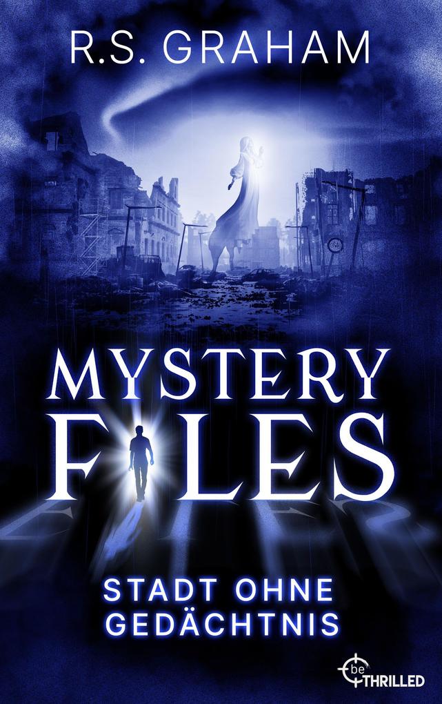 Produktbild: Mystery Files - Stadt ohne Gedächtnis | R. S. Graham