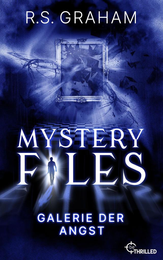 Produktbild: Mystery Files - Galerie der Angst | R. S. Graham