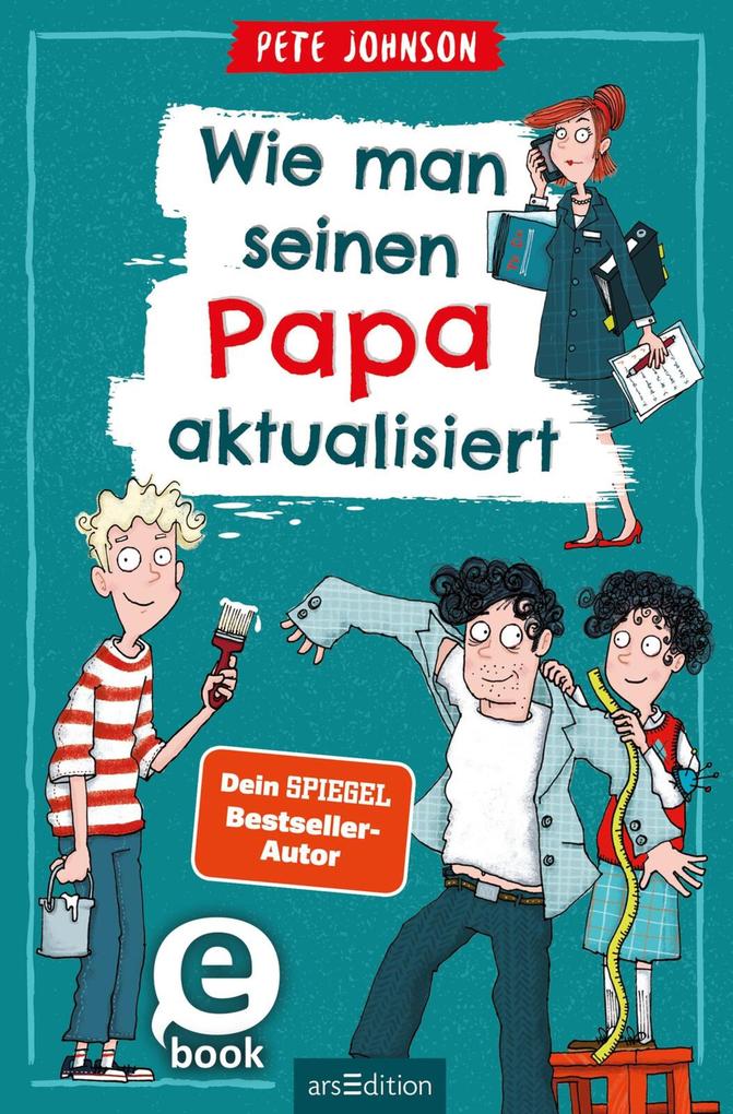 Produktbild: Wie man seinen Papa aktualisiert | Pete Johnson