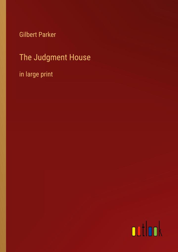 Produktbild: The Judgment House | Gilbert Parker