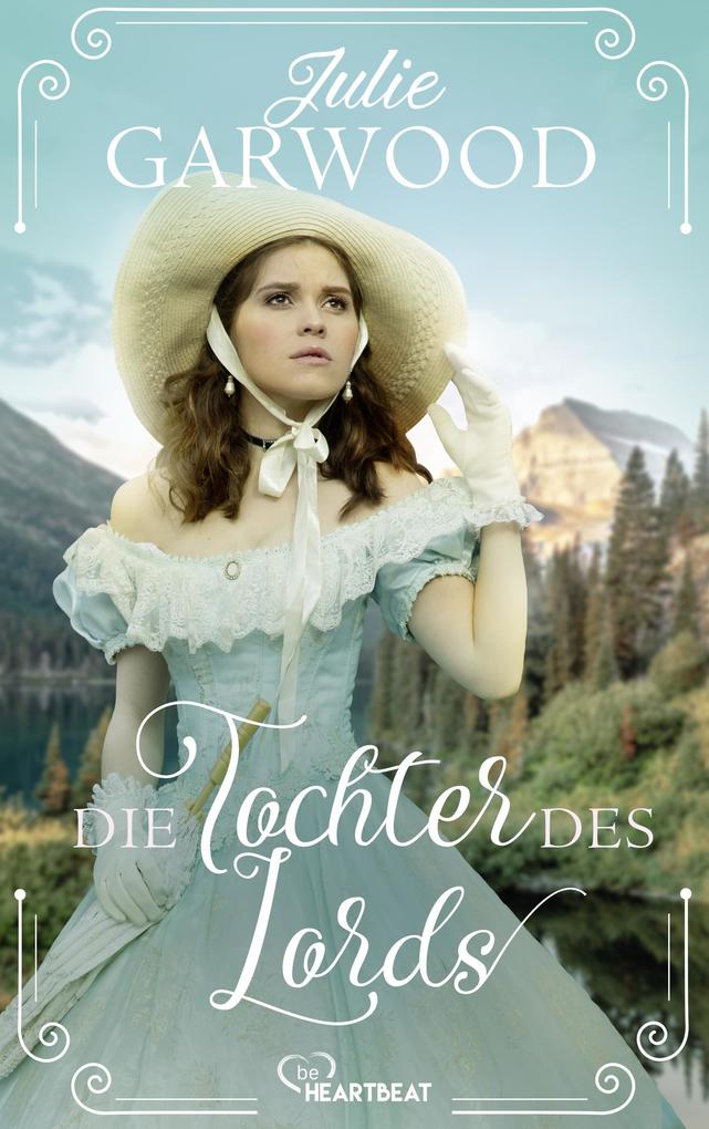 Produktbild: Die Tochter des Lords | Julie Garwood