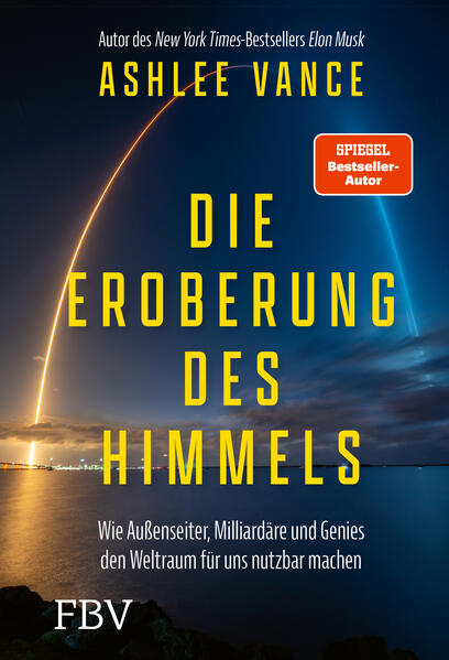 Produktbild: Die Eroberung des Himmels | Ashlee Vance